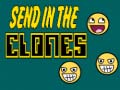 Spil Send in the Clones