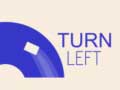 Spil Turn Left
