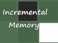 Spil Incremental Memory