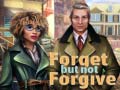 Spil Forget but Not Forgive