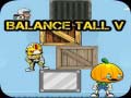 Spil Balance Tall V