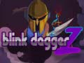 Spil Blink Dagger Z