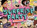 Spil The Loud house Surprise party