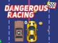 Spil Dangerous Racing