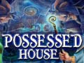 Spil Possessed House