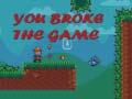 Spil You Broke the Game