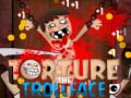 Spil Torture the Trollface