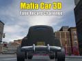 Spil Mafia Car 3d Time Record Challenge