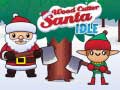 Spil Wood Cutter Santa Idle