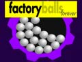 Spil Factory Balls Forever