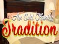 Spil And Oild Family Tradition
