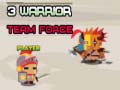 Spil 3 Warrior Team Force