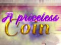 Spil A Priceless Coin