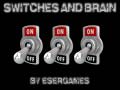 Spil Switches and Brain