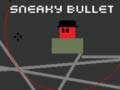 Spil Sneaky Bullet