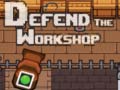 Spil Defend the Workshop