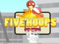 Spil Five Hoops