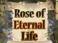 Spil Rose of Eternal Life