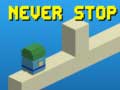 Spil Never Stop