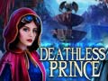 Spil Deathless Prince