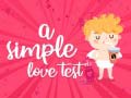 Spil A Simple Love Test