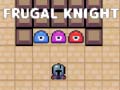 Spil Frugal Knight