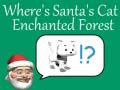 Spil Where's Santa's Cat-Enchanted Forest