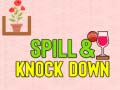 Spil Spill & Knock Down