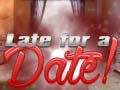 Spil Late for a Date