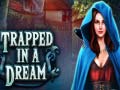 Spil Trapped in a Dream