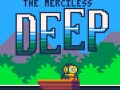 Spil The Merciless Deep
