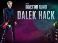 Spil Doctor Who Dalek Hack