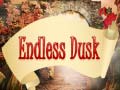 Spil Endless Dusk