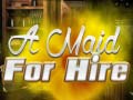 Spil A Maid For Hire