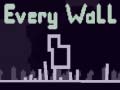 Spil Every Wall
