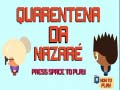 Spil Nazare Quarantine