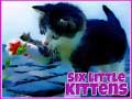 Spil Six Little Kittens
