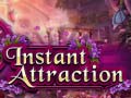 Spil Instant Attraction