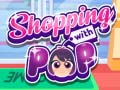 Spil Shopping with Pop