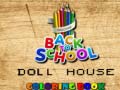 Spil Back To School Coloring Book DOLL HOUS