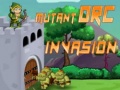 Spil  Mutant Orc Invasion