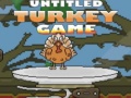Spil Untitled Turkey game