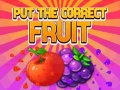 Spil Put The Correct Fruit