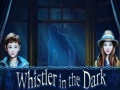 Spil Whistler in the Dark