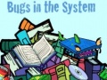 Spil Bugs in the System