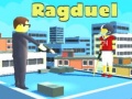 Spil Ragduel