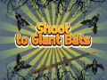 Spil Shoot To Giant Bats