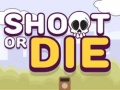 Spil Shoot or Die