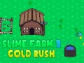 Spil Slime Farm 2 Gold Rush