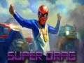 Spil Super Drag